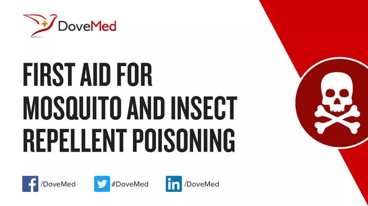 First Aid for Mosquito and Insect Repellent Poisoning