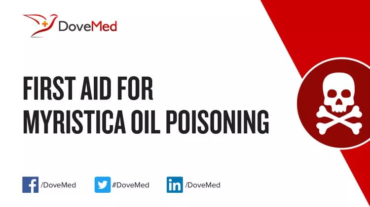 First Aid for Myristica Oil Poisoning