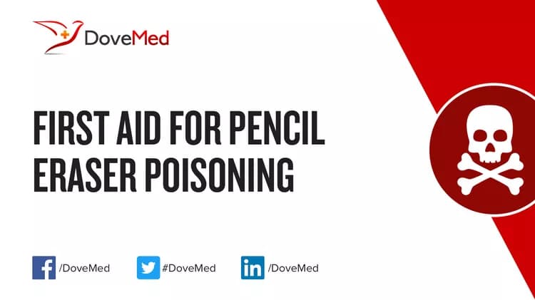 First Aid for Pencil Eraser Poisoning