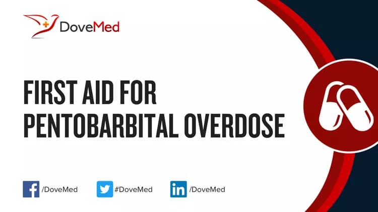 First Aid for Pentobarbital Overdose