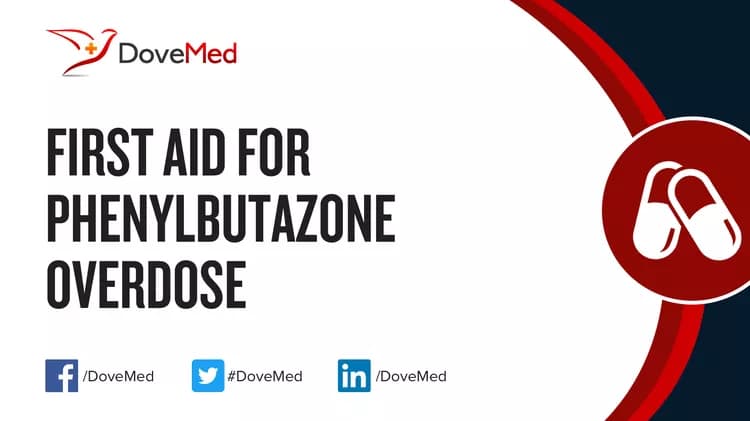 First Aid for Phenylbutazone Overdose