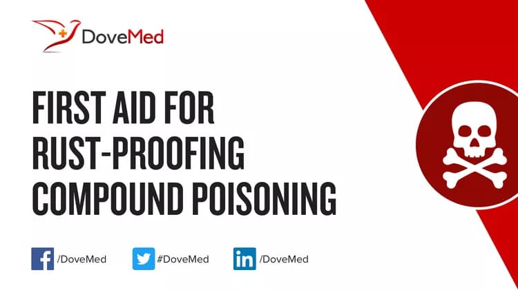 First Aid for Rust-Proofing Compound Poisoning