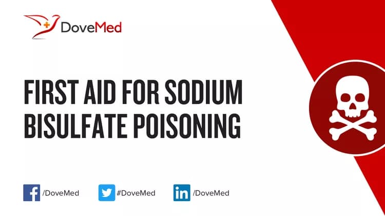 First Aid for Sodium Bisulfate Poisoning