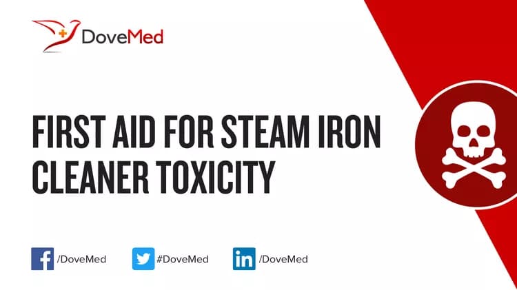 First Aid for Steam Iron Cleaner Poisoning