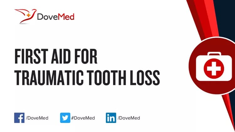 First Aid for Traumatic Tooth Loss