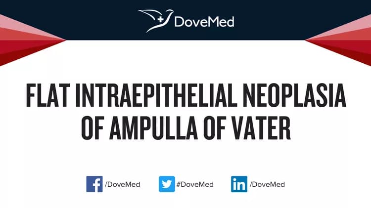 Can you access healthcare professionals in your community to manage Flat Intraepithelial Neoplasia of Ampulla of Vater?