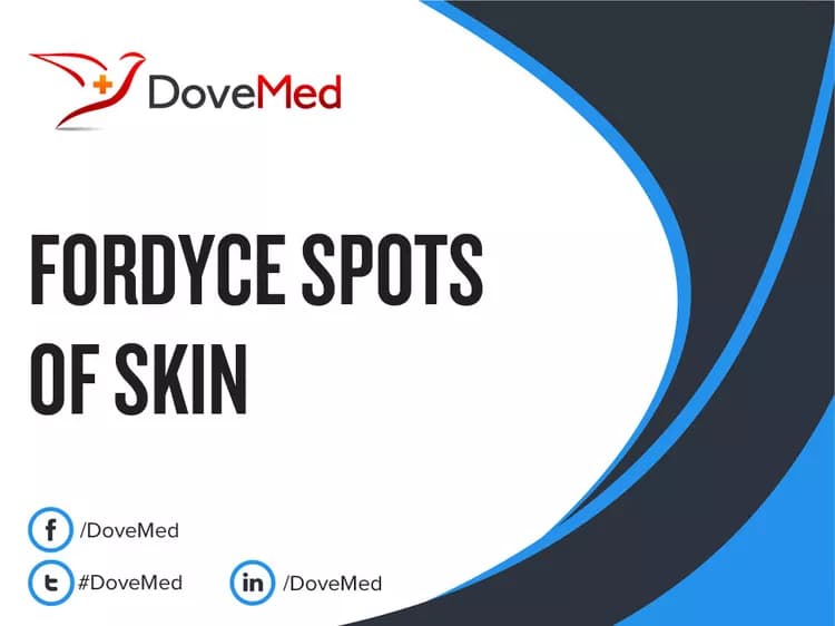 Are you satisfied with the quality of care to manage Fordyce Spots of Skin in your community?
