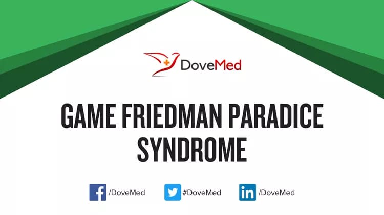Can you access healthcare professionals in your community to manage Game Friedman Paradice Syndrome?