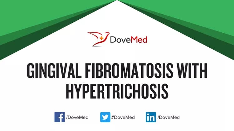 Can you access healthcare professionals in your community to manage Gingival Fibromatosis with Hypertrichosis?