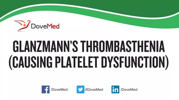 Glanzmann’s Thrombasthenia (causing Platelet Dysfunction)