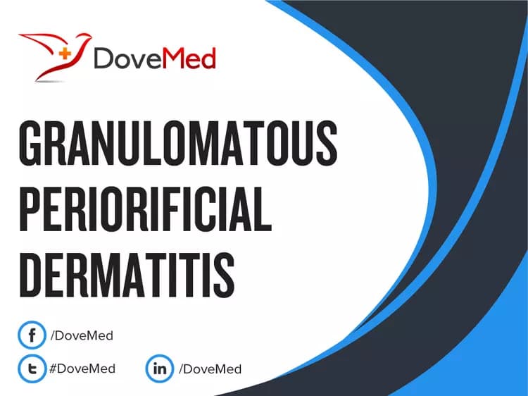 Granulomatous Periorificial Dermatitis