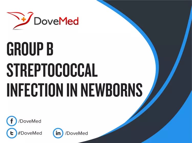 Group B Streptococcal Infection in Newborns