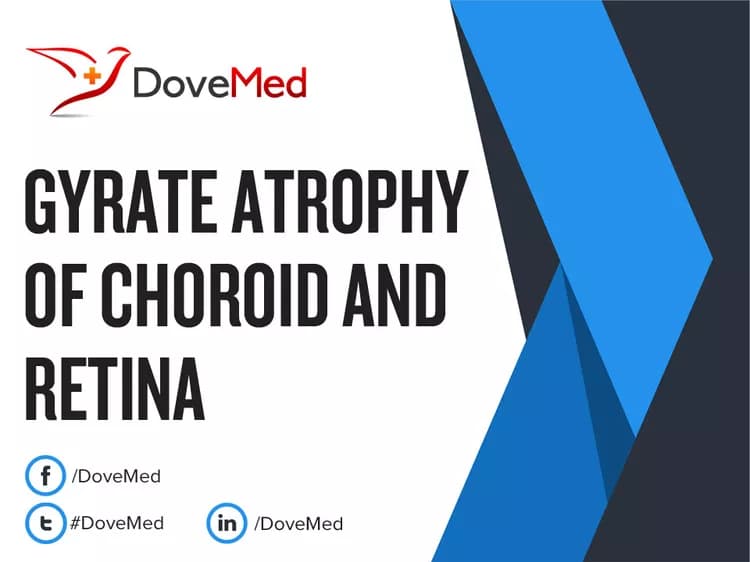 Can you access healthcare professionals in your community to manage Gyrate Atrophy of Choroid and Retina?