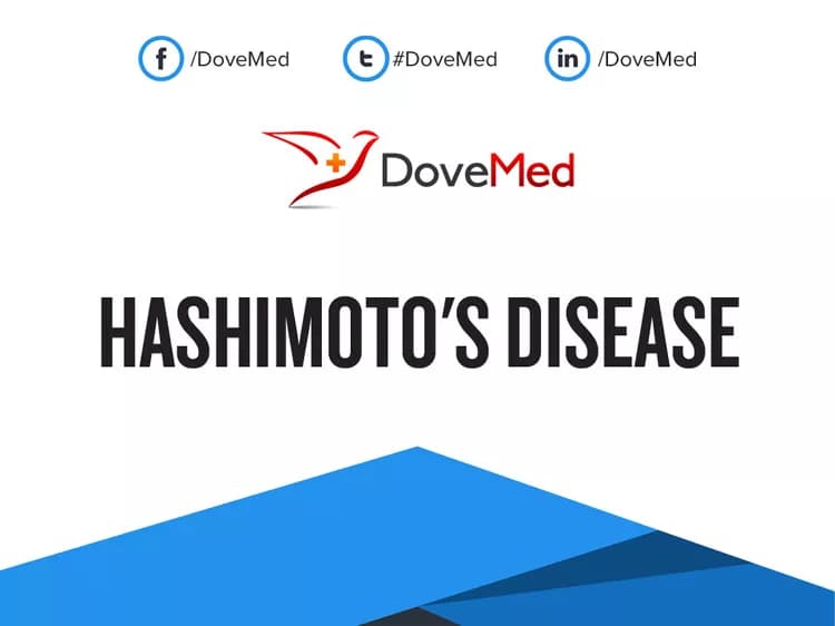 Hashimoto's Disease (due to Autoimmune Thyroiditis)