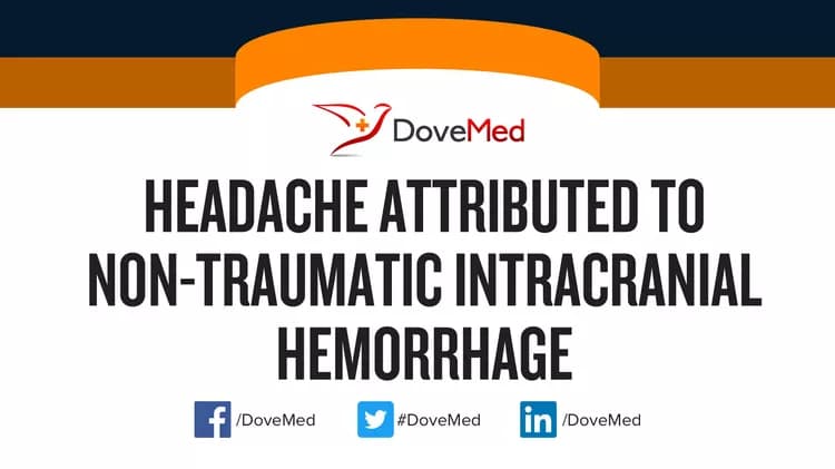 Headache Attributed to Non-Traumatic Intracranial Hemorrhage