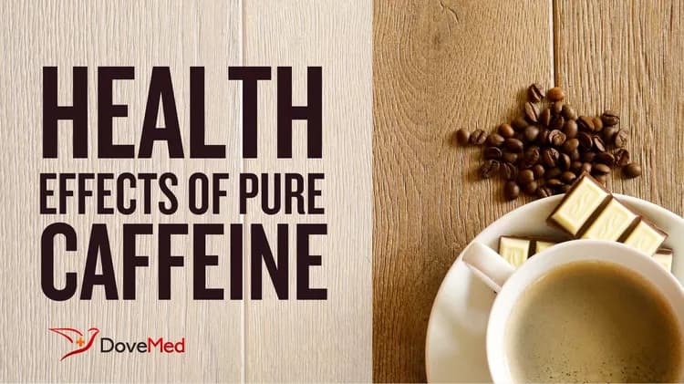 The Health Effects Of Pure Caffeine