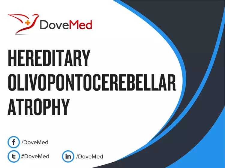 Hereditary Olivopontocerebellar Atrophy