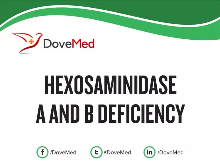 Hexosaminidase A and B Deficiency