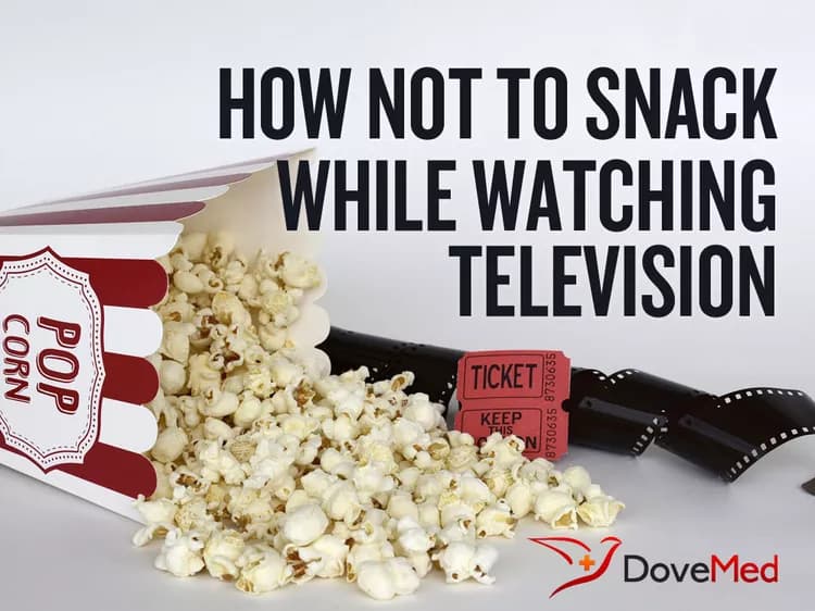 How Not To Snack While Watching Television