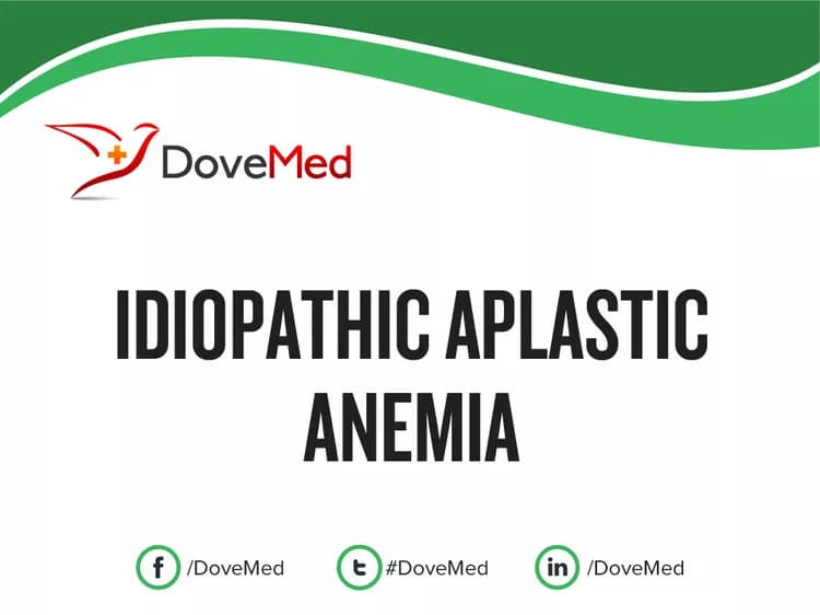 Idiopathic Aplastic Anemia