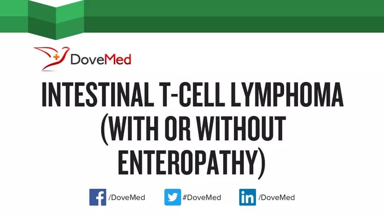 Intestinal T-Cell Lymphoma (with or without Enteropathy)