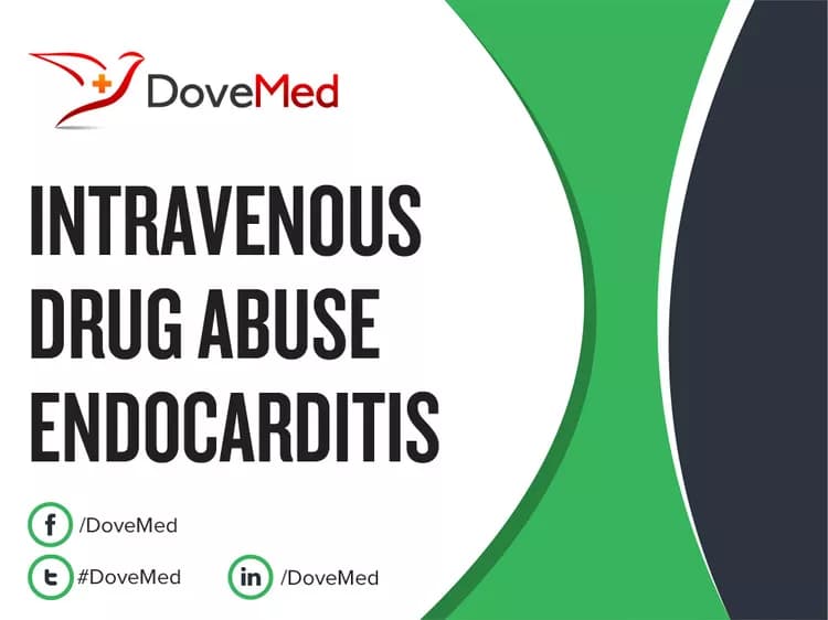 Intravenous Drug Abuse Endocarditis