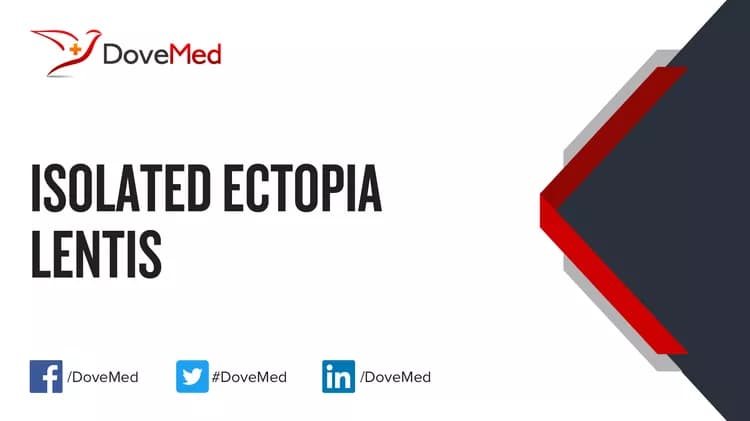 Are you satisfied with the quality of care to manage Isolated Ectopia Lentis in your community?
