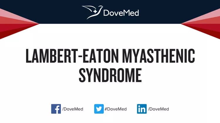 How well do you know Lambert-Eaton Myasthenia Syndrome?