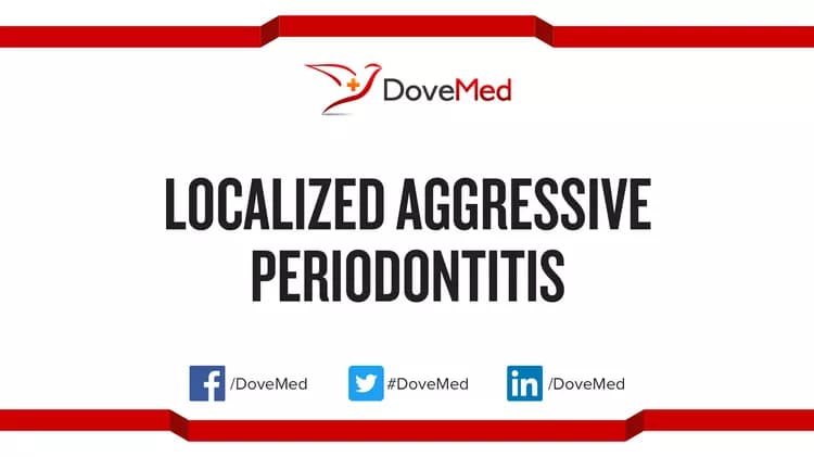 Are you satisfied with the quality of care to manage Localized Aggressive Periodontitis in your community?