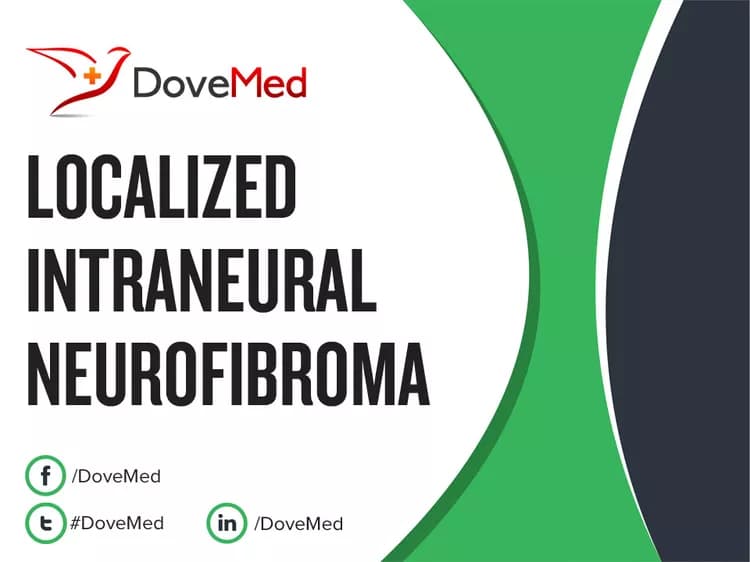 Are you satisfied with the quality of care to manage Localized Intraneural Neurofibroma in your community?