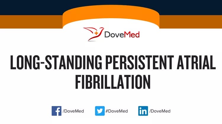 Long-Standing Persistent Atrial Fibrillation
