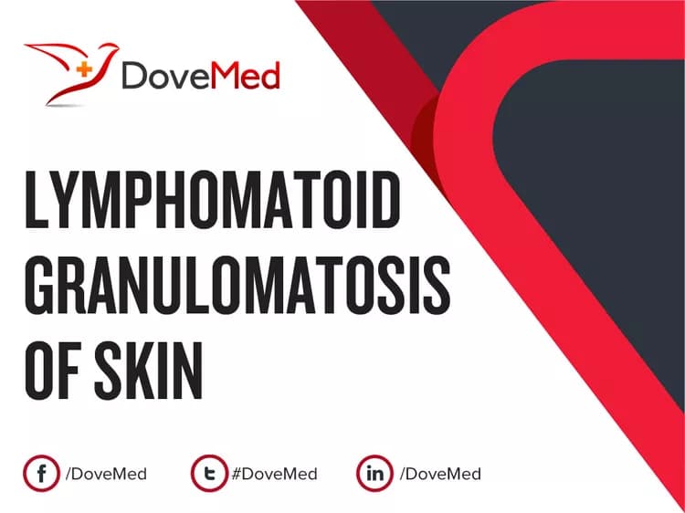 Lymphomatoid Granulomatosis of Skin
