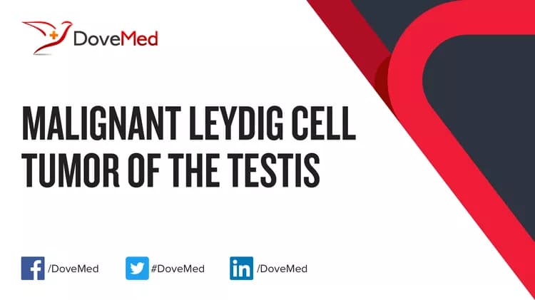 Are you satisfied with the quality of care to manage Malignant Leydig Cell Tumor of the Testis in your community?