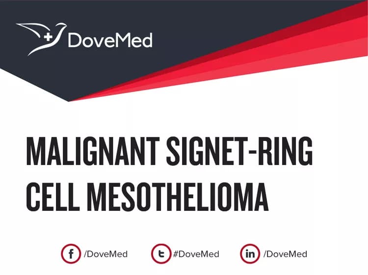 Can you access healthcare professionals in your community to manage Malignant Signet-Ring Cell Mesothelioma?