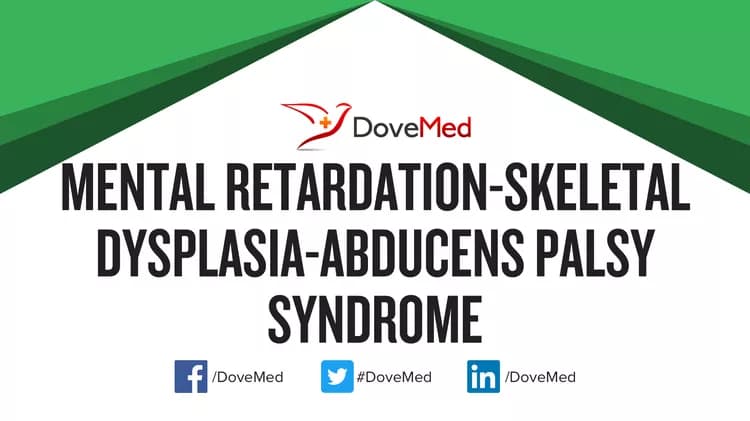 Can you access healthcare professionals in your community to manage Mental Retardation-Skeletal Dysplasia-Abducens Palsy Syndrome?