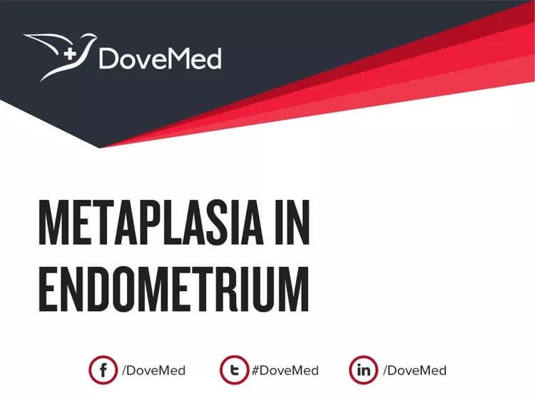 Can you access healthcare professionals in your community to manage Metaplasia in Endometrium?