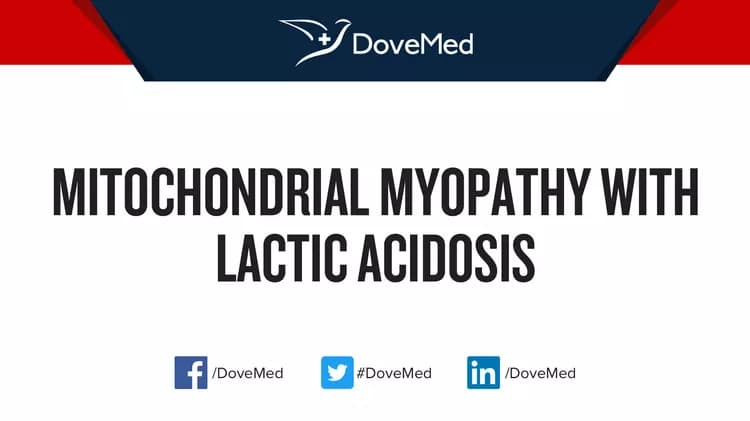 Are you satisfied with the quality of care to manage Mitochondrial Myopathy with Lactic Acidosis in your community?