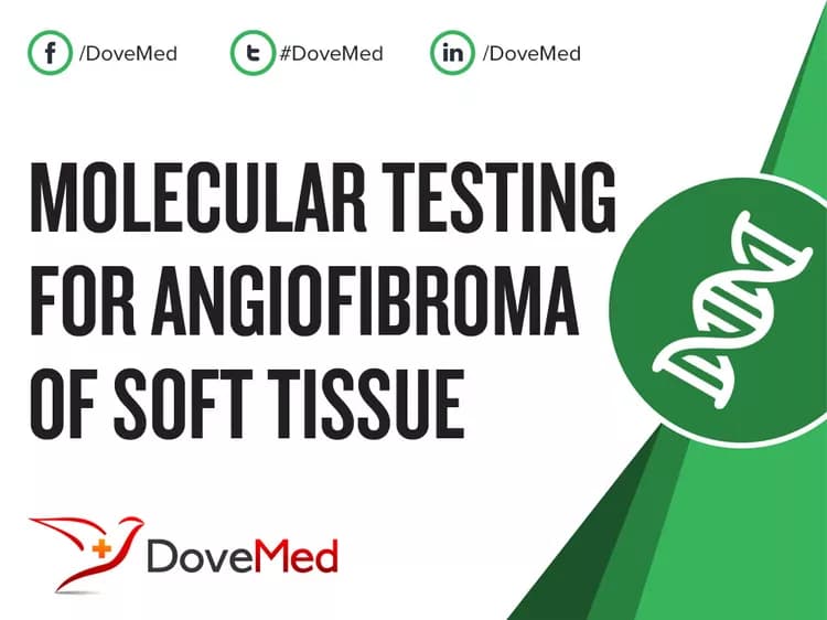 Molecular Testing for Angiofibroma of Soft Tissue
