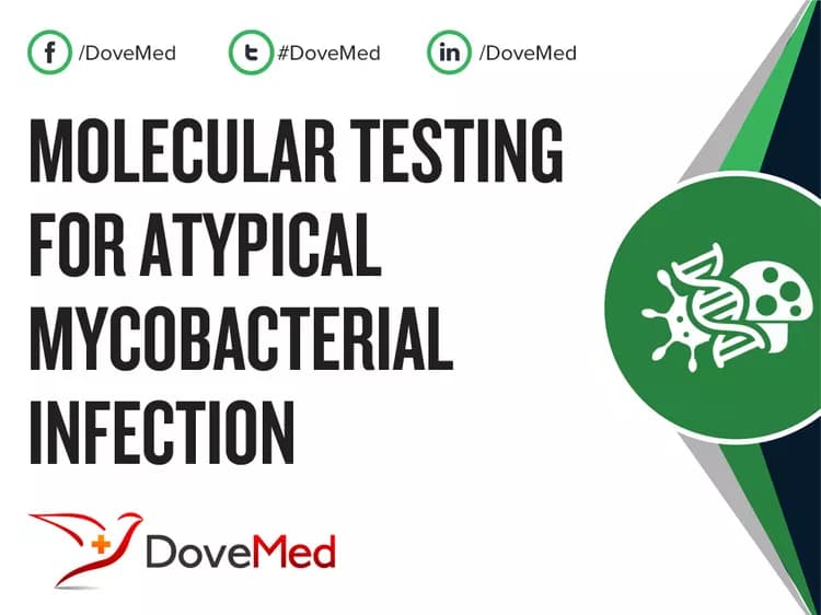 Molecular Testing for Atypical Mycobacterial Infections