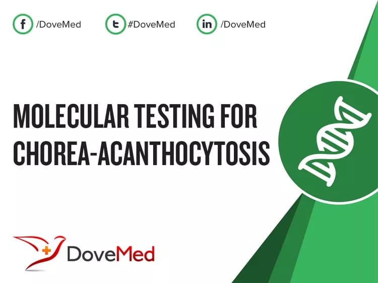 Molecular Testing for Chorea-Acanthocytosis