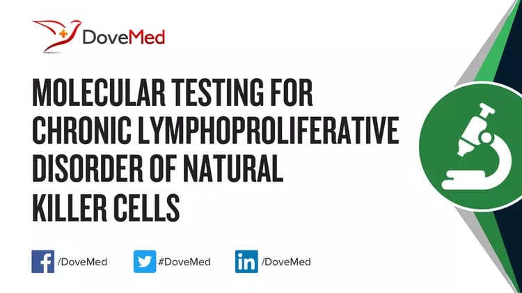 Molecular Testing for Chronic Lymphoproliferative Disorder of Natural Killer Cells