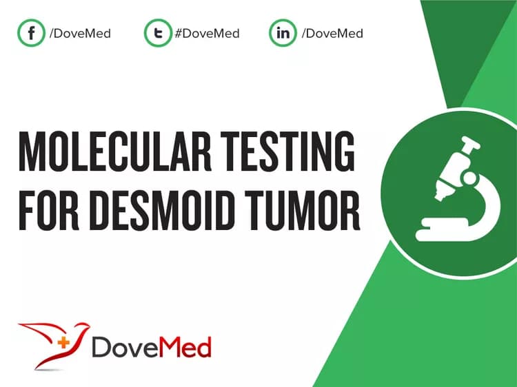 Molecular Testing for Desmoid Tumor