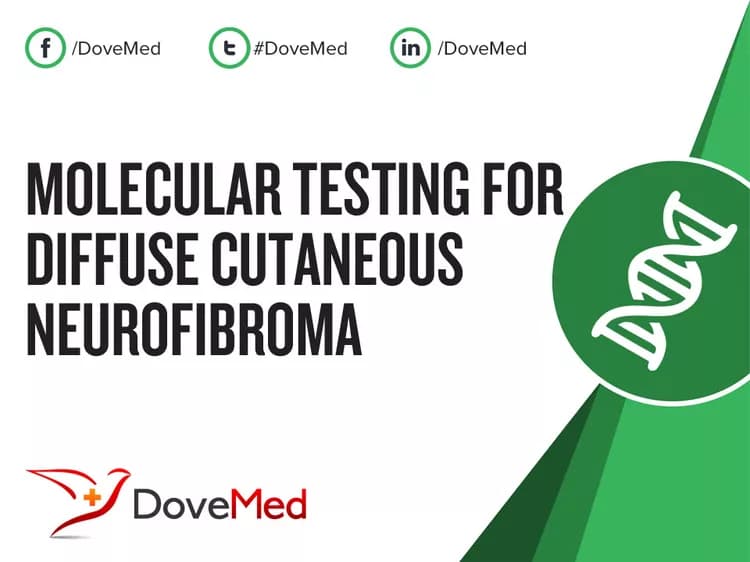Molecular Testing for Diffuse Cutaneous Neurofibroma