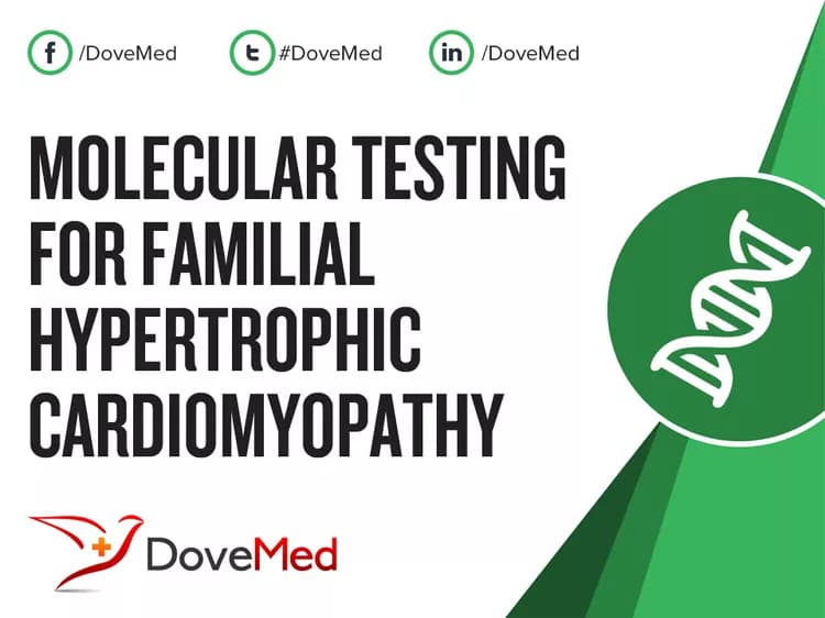 Molecular Testing for Familial Hypertrophic Cardiomyopathy