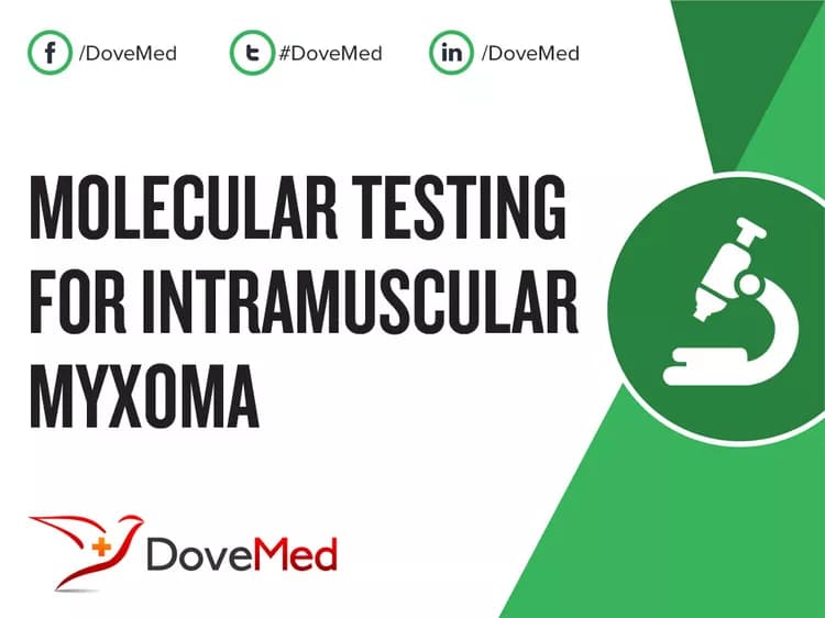 Molecular Testing for Intramuscular Myxoma