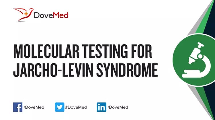 Molecular Testing for Jarcho-Levin Syndrome