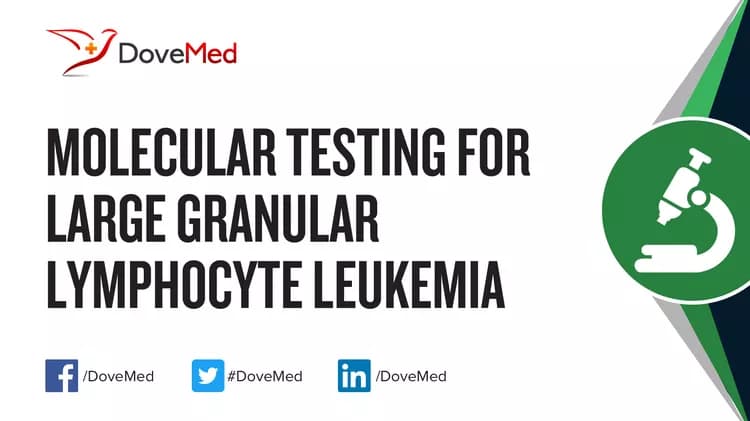 Molecular Testing for Large Granular Lymphocyte Leukemia