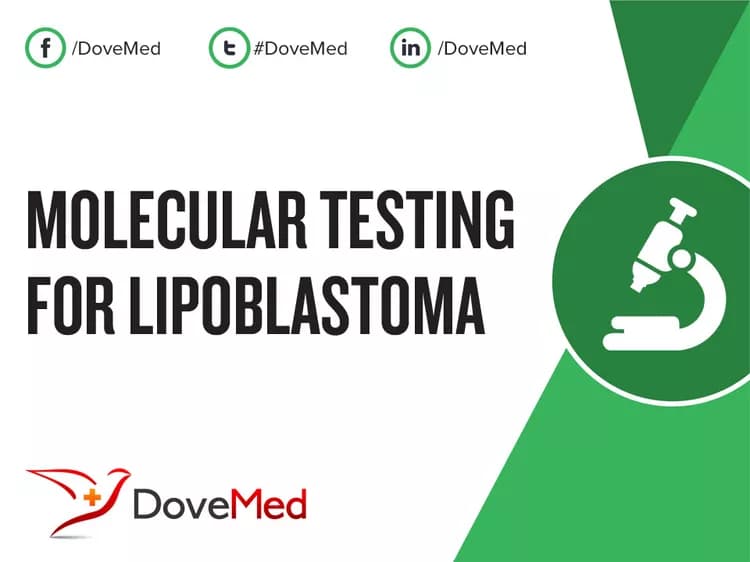 Molecular Testing for Lipoblastoma
