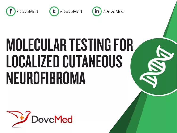 Molecular Testing for Localized Cutaneous Neurofibroma