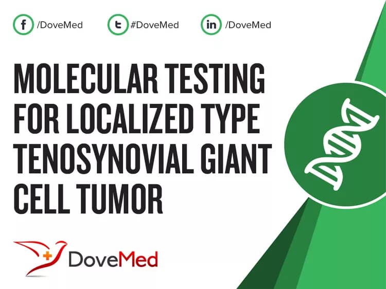 Molecular Testing for Localized Type Tenosynovial Giant Cell Tumor